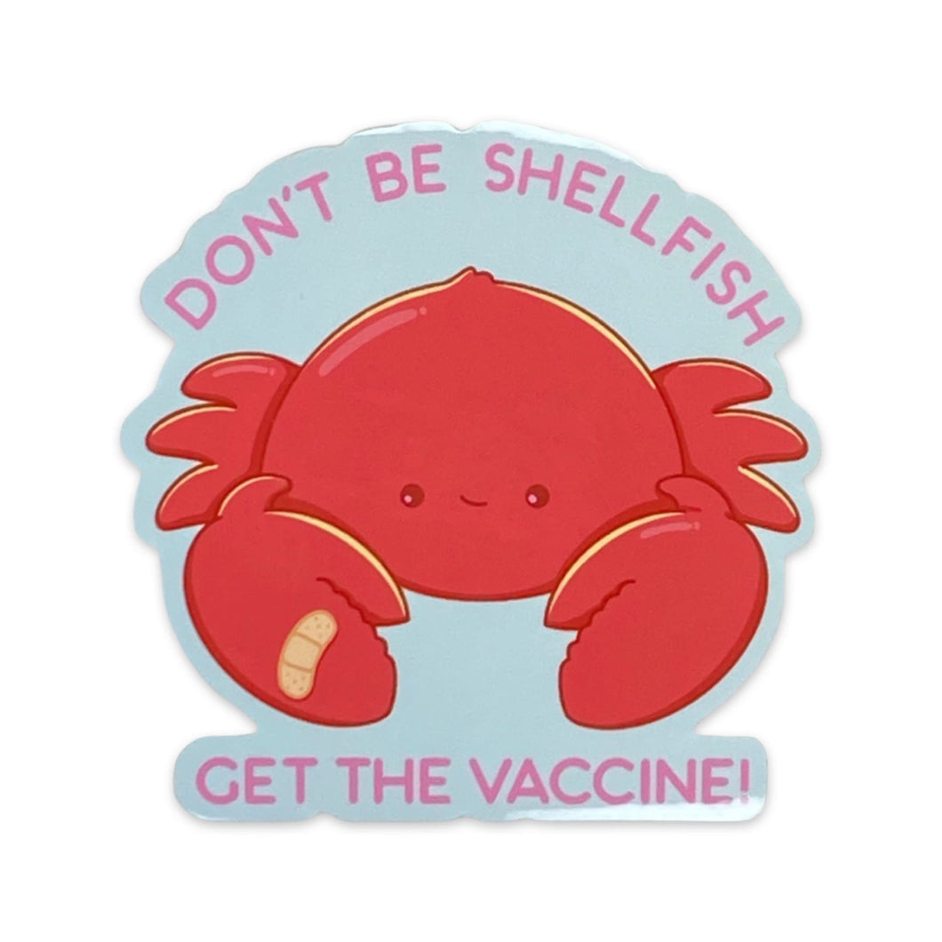 “Don’t Be Shellfish” Vaccination Sticker